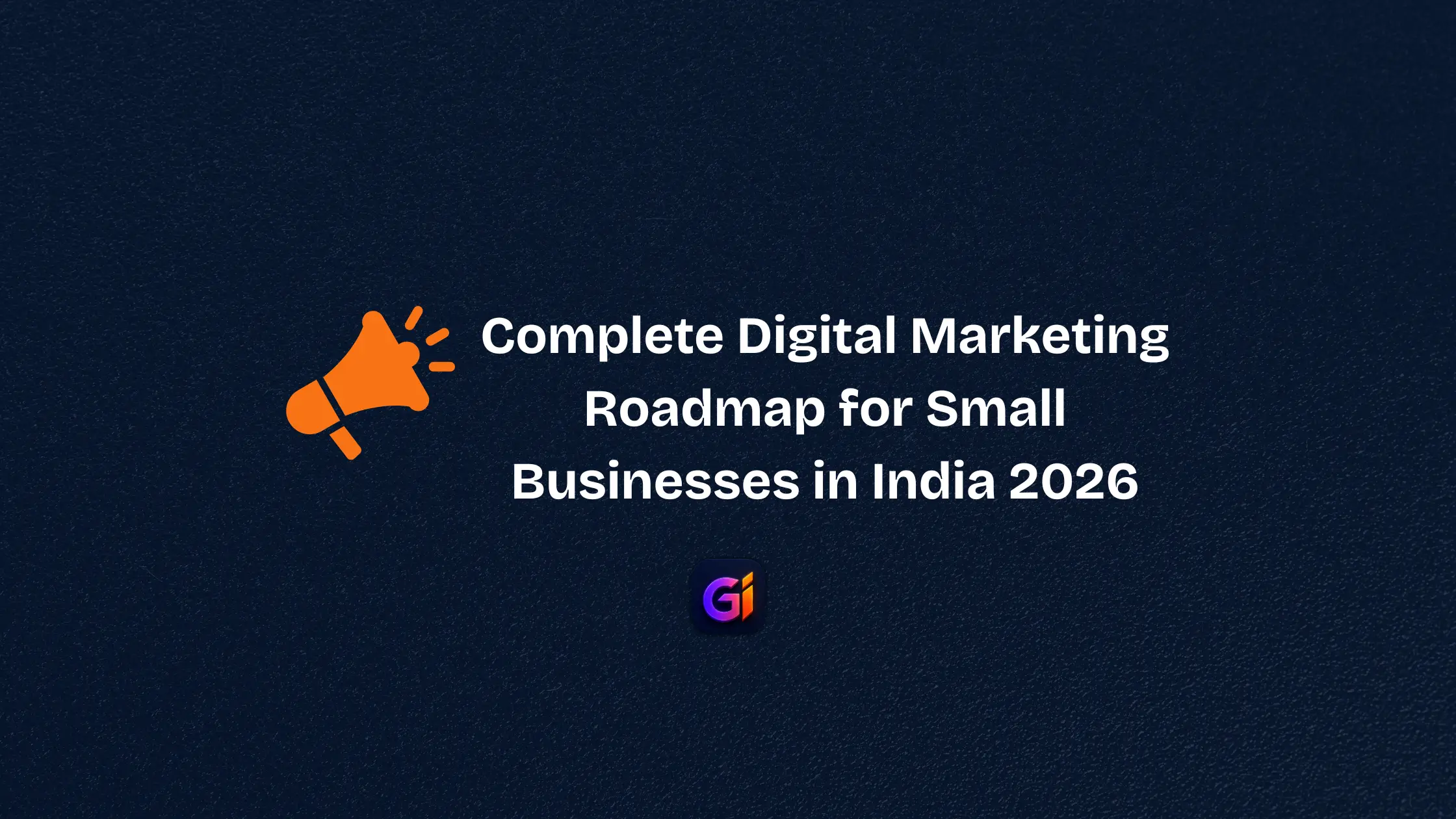 digital marketing roadmap for small businesses